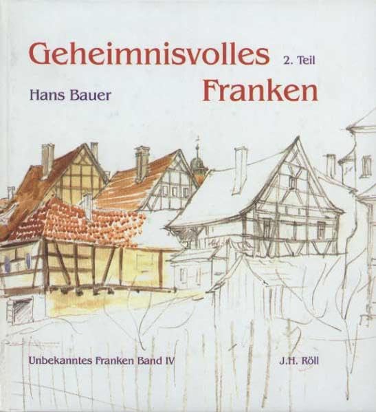 Geheimnisvolles Franken, 2. Teil (Unbekanntes Franken) Natural Sciences