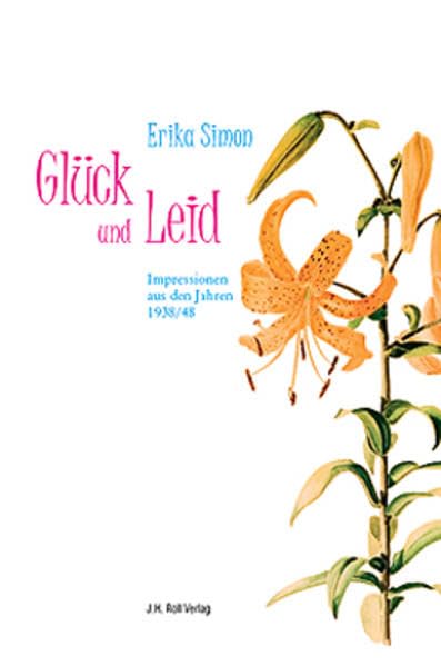 Glück und Leid: Impressionen aus den Jahren 1938/48 Poetry