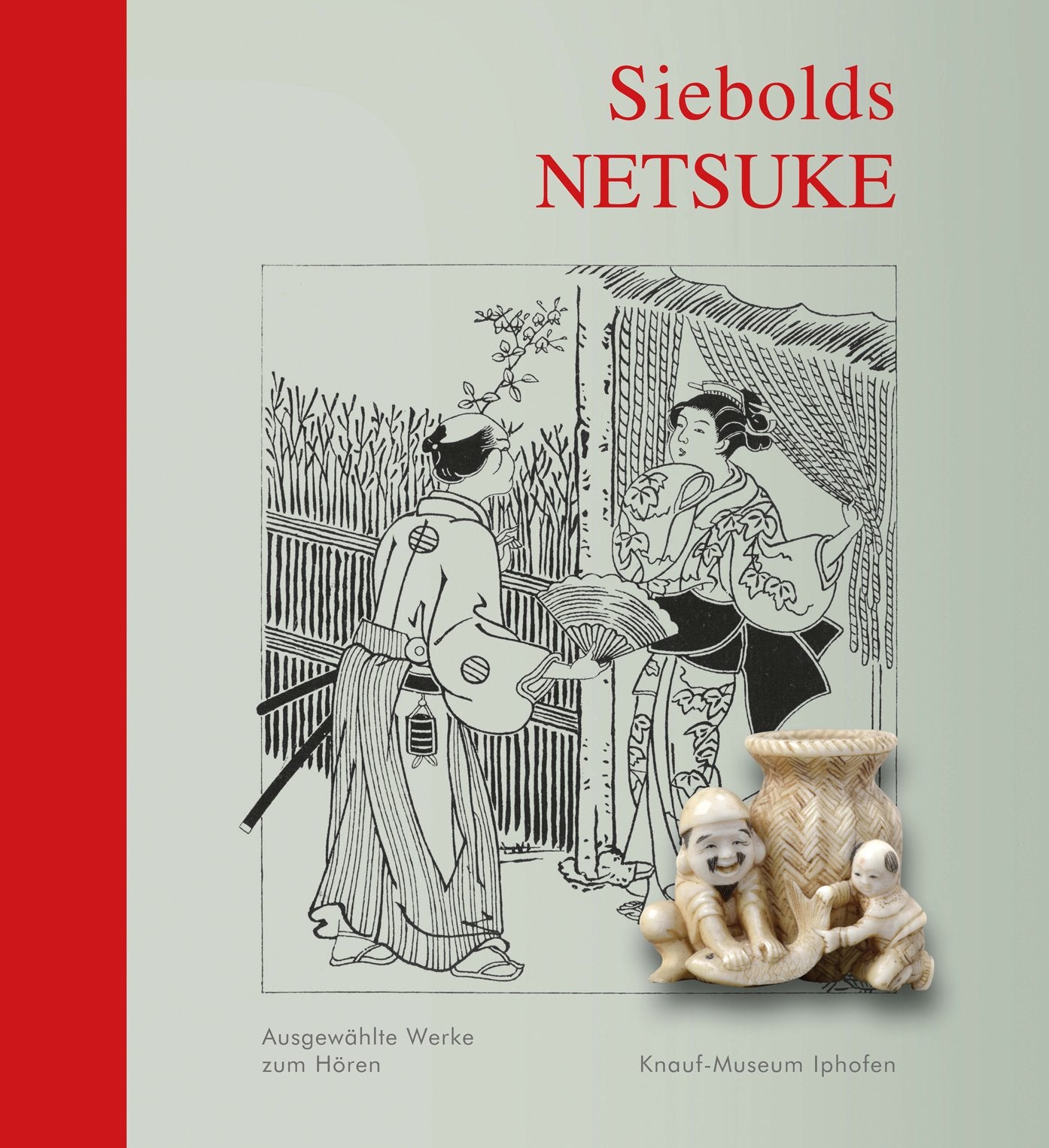 Siebolds Netsuke: Begleitband zur Ausstellung 2016 mit CD Second-hand books on film, art and culture