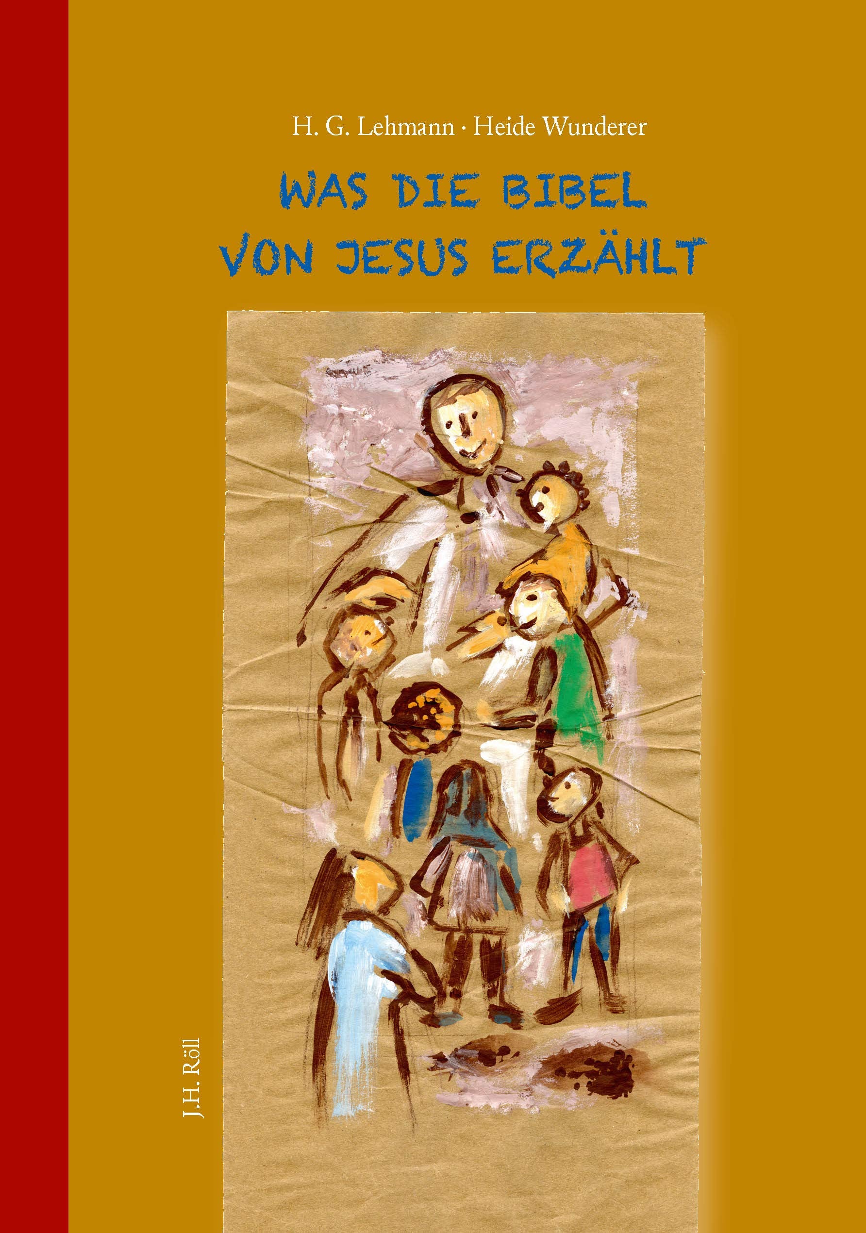 Was die Bibel von Jesus erzählt. Books