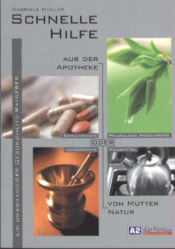 Product Image: Schnelle Hilfe: Aus der Apotheke oder von Mutter Natur