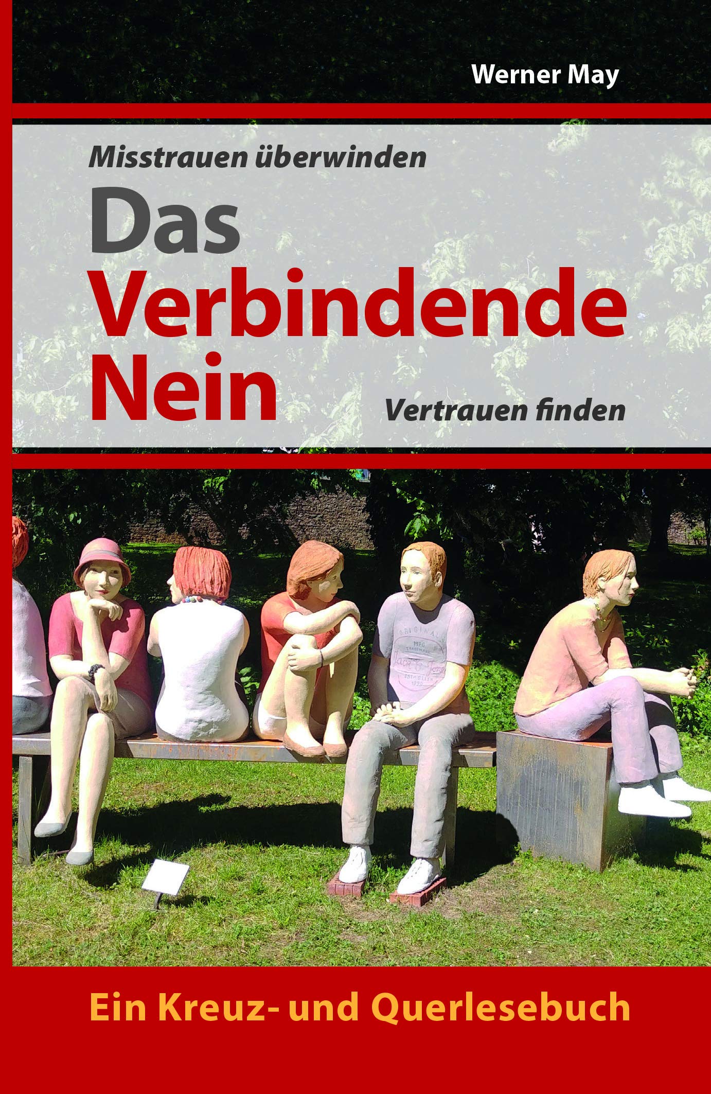 Das verbindende Nein.: Misstrauen überwinden, Vertrauen finden. Lifestyle