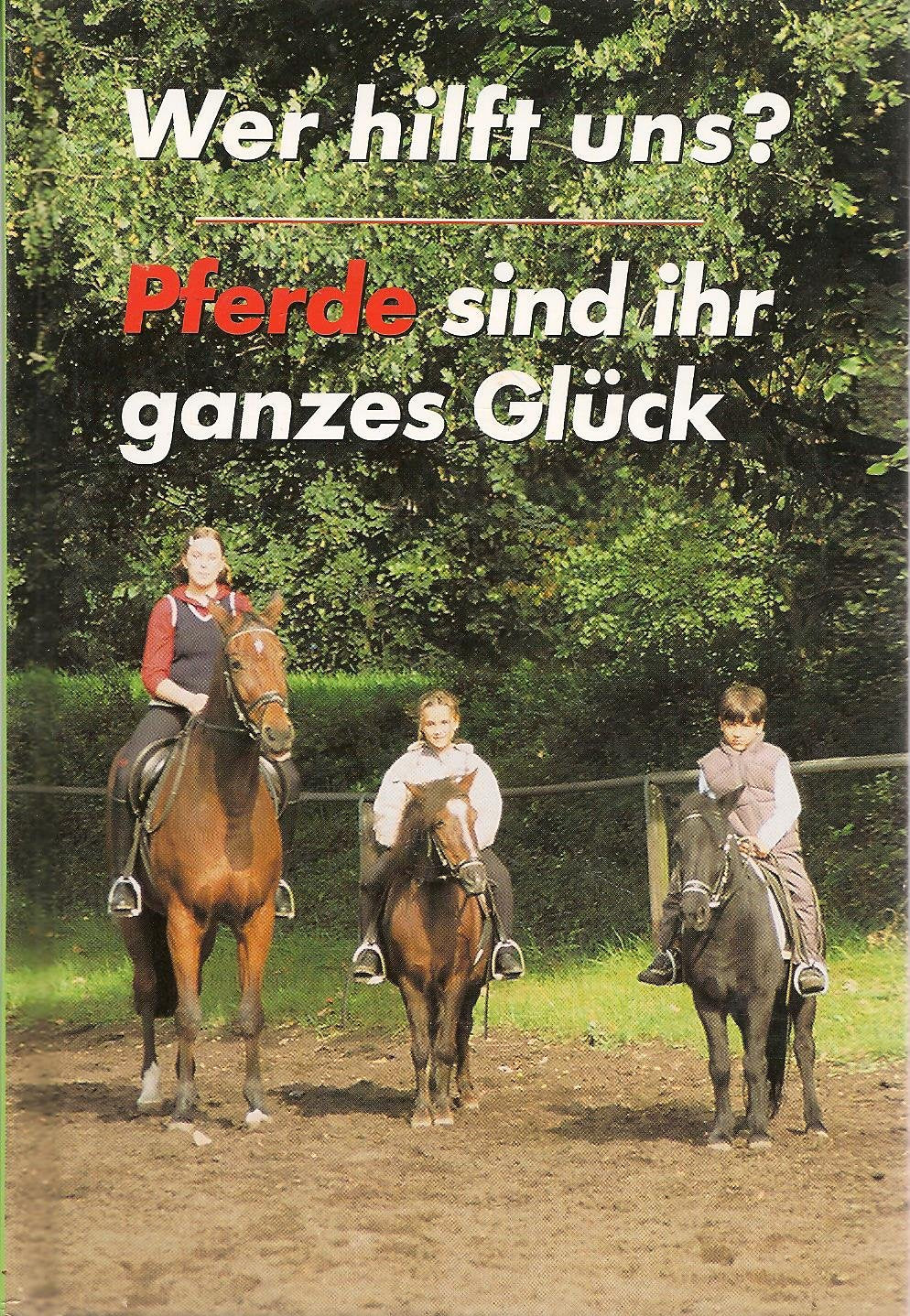 Wer hilft uns? - Pferde sind ihr ganzes Glück Books