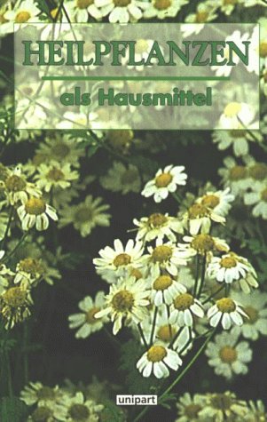Heilpflanzen unserer Heimat Books