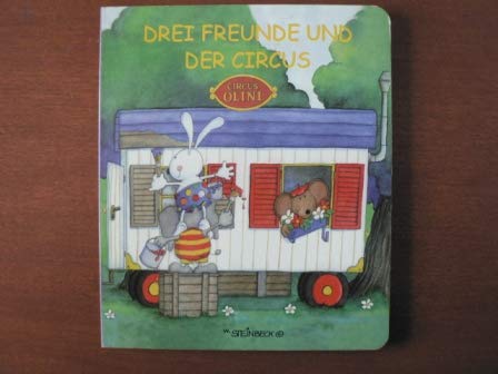 Circus Olini. Drei Freunde und der Zirkus Books