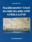 Norddeutscher Llyod: Die Hamburg-Bremer-Afrika-Linie Politics & History
