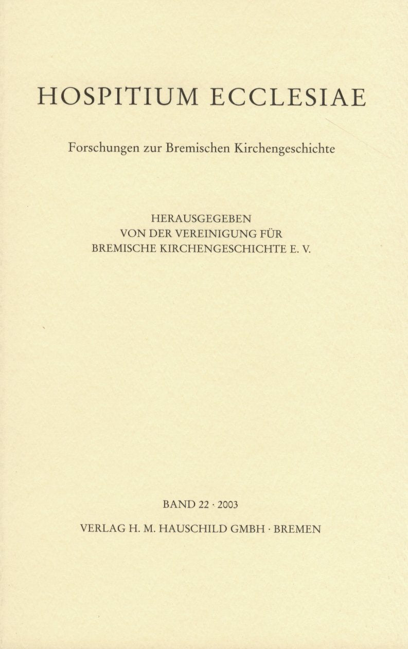 Hospitium Ecclesiae: Forschungen zur Bremischen Kirchengeschichte Politics & History