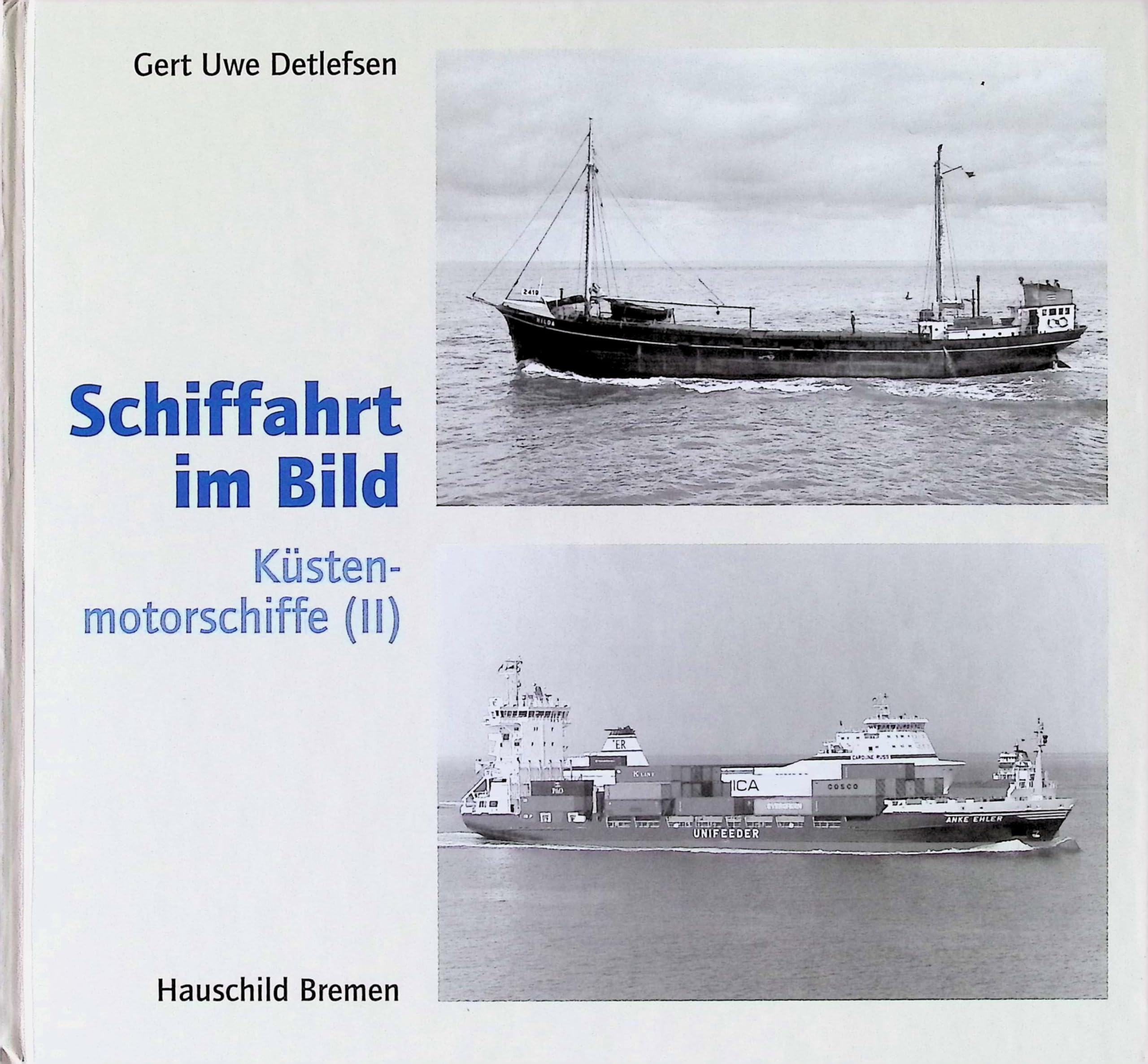 Schiffahrt im Bild, Bd. 7: Küstenmotorschiffe 2 Leisure, Home & Garden