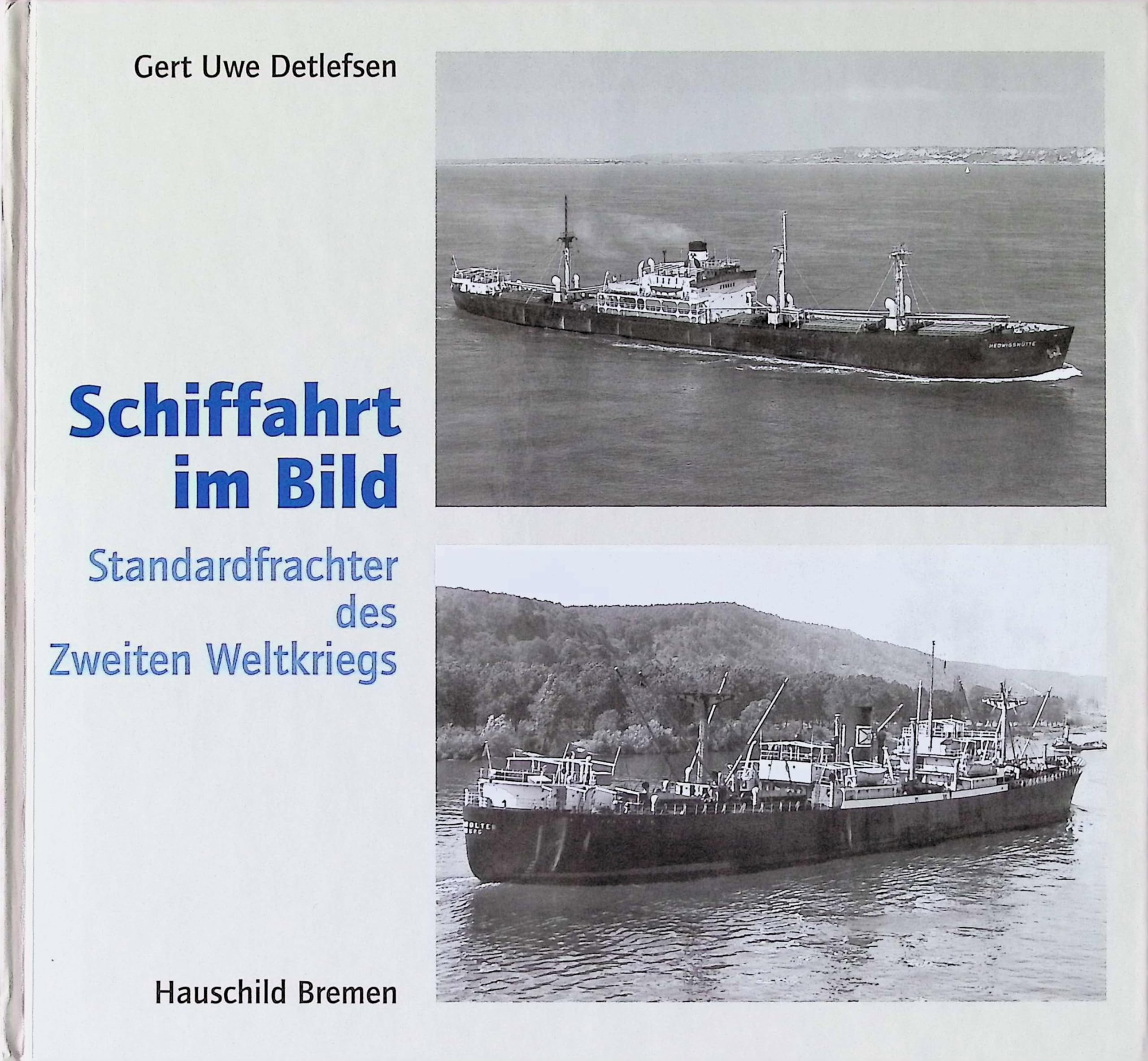 Schiffahrt im Bild, Nr. 8: Standardfrachter des Zweiten Weltkriegs Leisure, Home & Garden