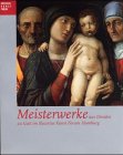 Meistewerke aus Dresden: Zu Gast im Bucerius Kunst Forum Hamburg: Staatliche Kunstsammlungen Dresden, Gemäldegalerie Alte Meister. Katalog zur Ausstellung, 2002 Film, Art & Culture