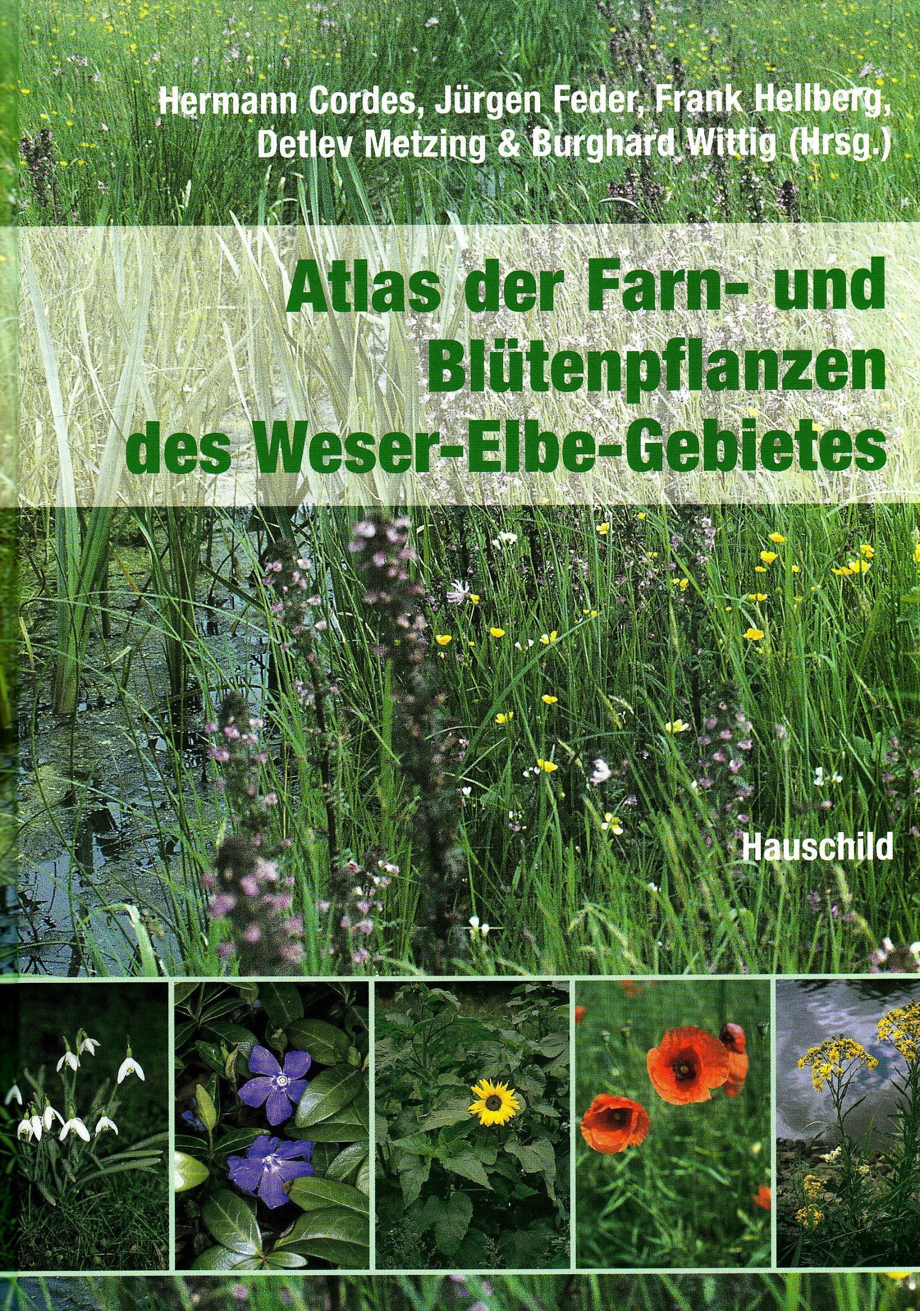 Atlas der Farn- und Blütenpflanzen des Weser-Elbe-Gebietes Garden & Plants