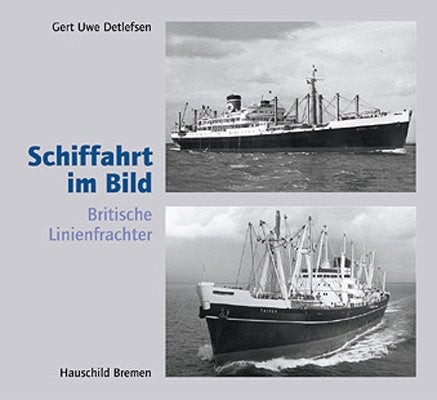 Schiffahrt im Bild, Nr. 14: Britische Linienfrachter Leisure, Home & Garden