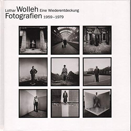 Lothar Wolleh - Eine Wiederentdeckung: Fotografien 1959-1979 Photography