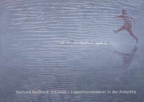 Eistage: Expeditionsmalerei in der Antarktis Film, Art & Culture