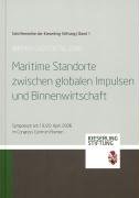 Maritime Standorte zwischen globalen Impulsen und Binnenwirtschaft Law