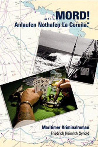 ... MORD! Anlaufen Nothafen La Coruna: Maritimer Kriminalroman Crime & Thrillers
