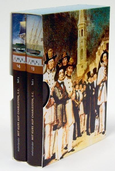 Mit Kurs auf Charleston, S.C.: Kapitän Heinrich Wieting und die deutsche Auswanderung nach South Carolina im 19. Jahrhundert: Kapitän Heinrich Wieting ... d. Deutschen Schiffahrtsmuseum, Bremerhaven Politics & History