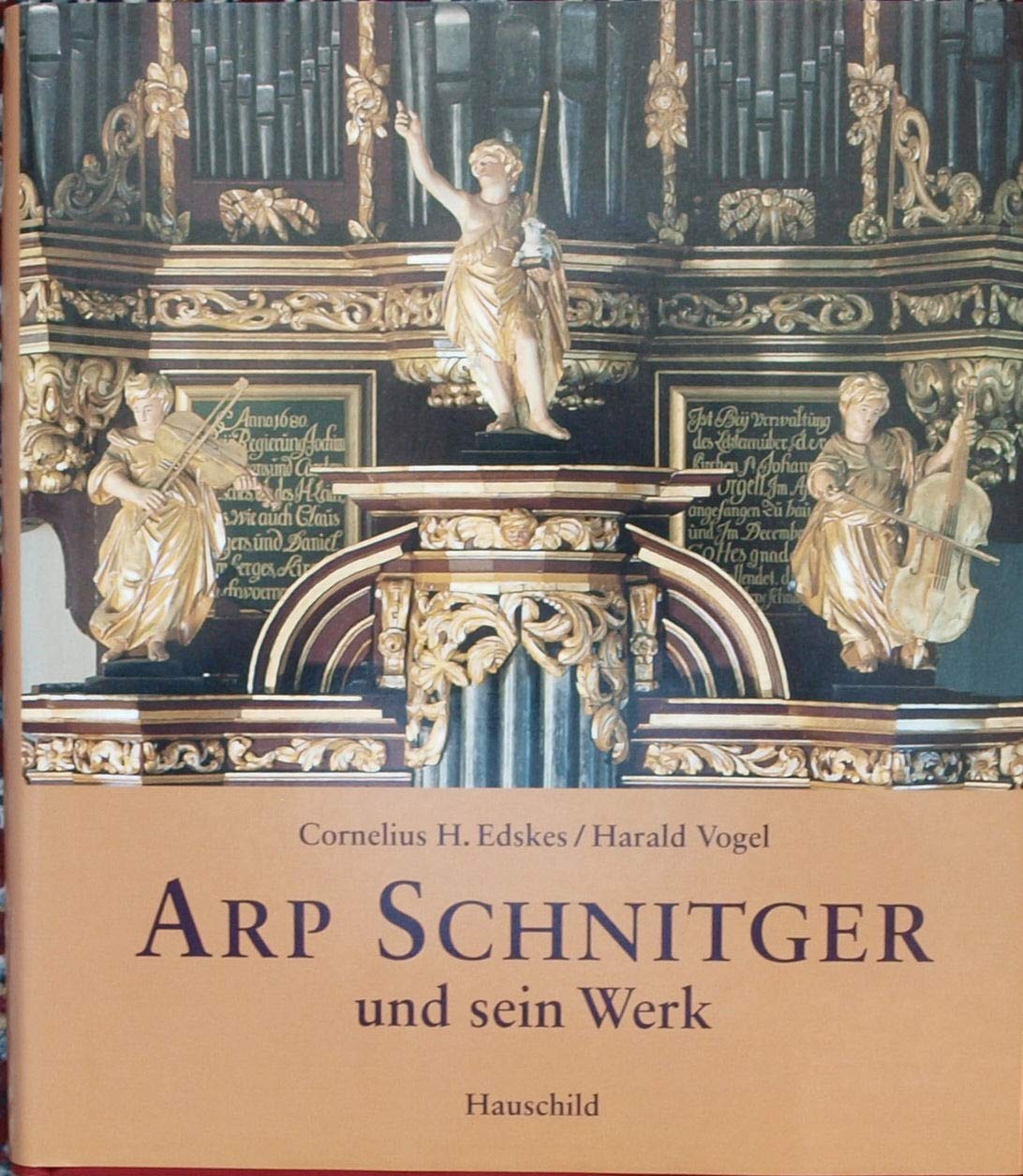 Arp Schnitger und sein Werk: Bildband mit den erhaltenen Orgeln und Prospekten Arp Schnitgers Sheet Music