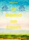 Ein Engelbuch zum Erinnern: Ein Streifzug durch die wunderbare Welt der Engel für Klein und Groß Religion & Esotericism