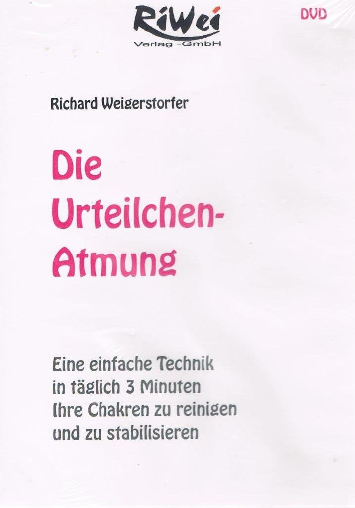 Die Urteilchen-Atmung: Eine einfache Technik in täglich 3 Minuten Ihre Chakren zu reinigen und zu stabilisieren Health, Nutrition & Fitness