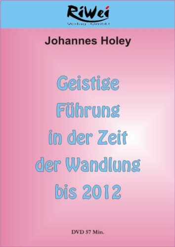 Geistige Führung in der Zeit der Wandlung bis 2012 Books
