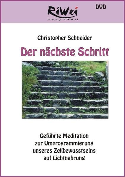 Der nächste Schritt: Geführte Meditation zum Erkennen des nächsten Schrittes in unserem Leben. Leisure & Fun
