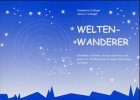 Weltenwanderer: Gedanken in Bildern, Versen und Prosa zum Geleit für die Menschen im neuen kosmischen Zeitalter Religion & Esotericism