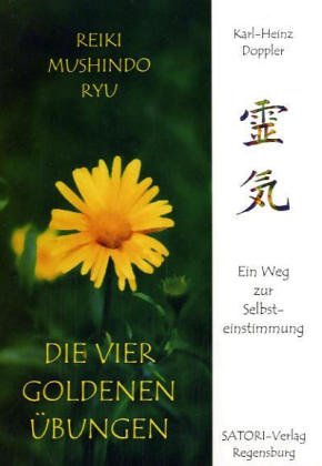 Die vier goldenen Übungen - Ein Weg zur Selbsteinstimmung book