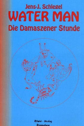 Water Man III: Die Damaszener Stunde Books