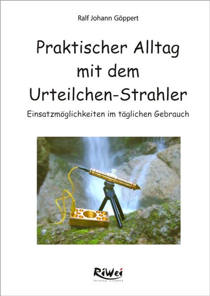 Praktischer Alltag mit dem Urteilchen-Strahler Health, Nutrition & Fitness