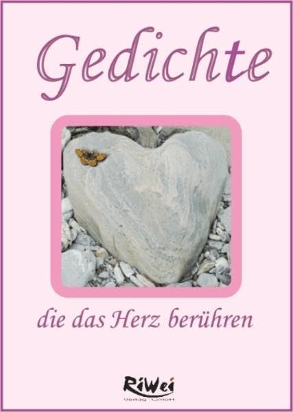 Gedichte die das Herz berühren Poetry