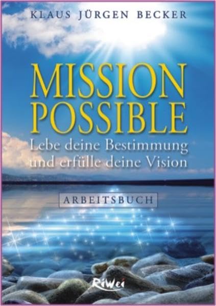 Mission Possible - Arbeitsbuch: Lebe deine Bestimmung und erfülle deine Vision Religion & Esotericism