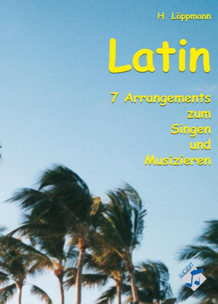 Latin: 7 Arrangements zum Singen und Musizieren Sheet Music