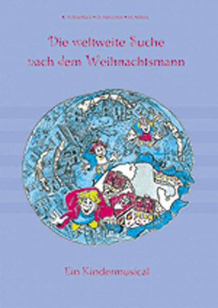 Die weltweite Suche nach dem Weihnachtsmann: Heft (10 Lieder und Instrumentalstücke) Sheet Music