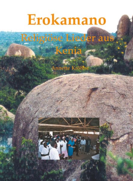 Erokamano - Religiöse Lieder aus Kenia: Heft Arts & Music