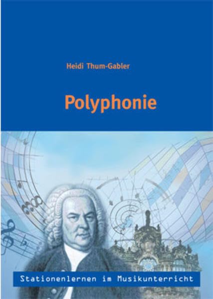 Stationenlernen im Musikunterricht- Polyphonie (Heft inkl.CD) Arts & Music