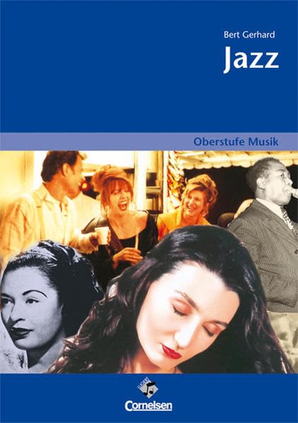 Oberstufe Musik - Jazz (Media-Paket best. aus Schülerband mit CD) Study Guides