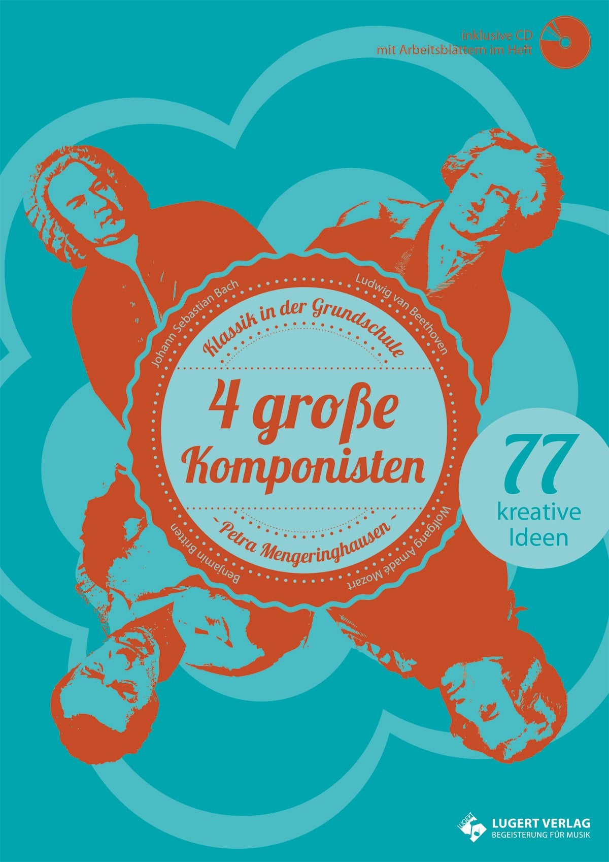 4 große Komponisten, Heft inkl. CD: Klassik in der Grundschule Learning & Reference