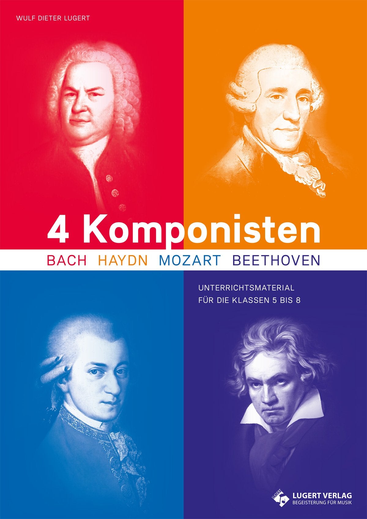4 Komponisten, Heft inkl. 2 CD's: Bach, Haydn, Beethoven, Mozart Learning & Reference
