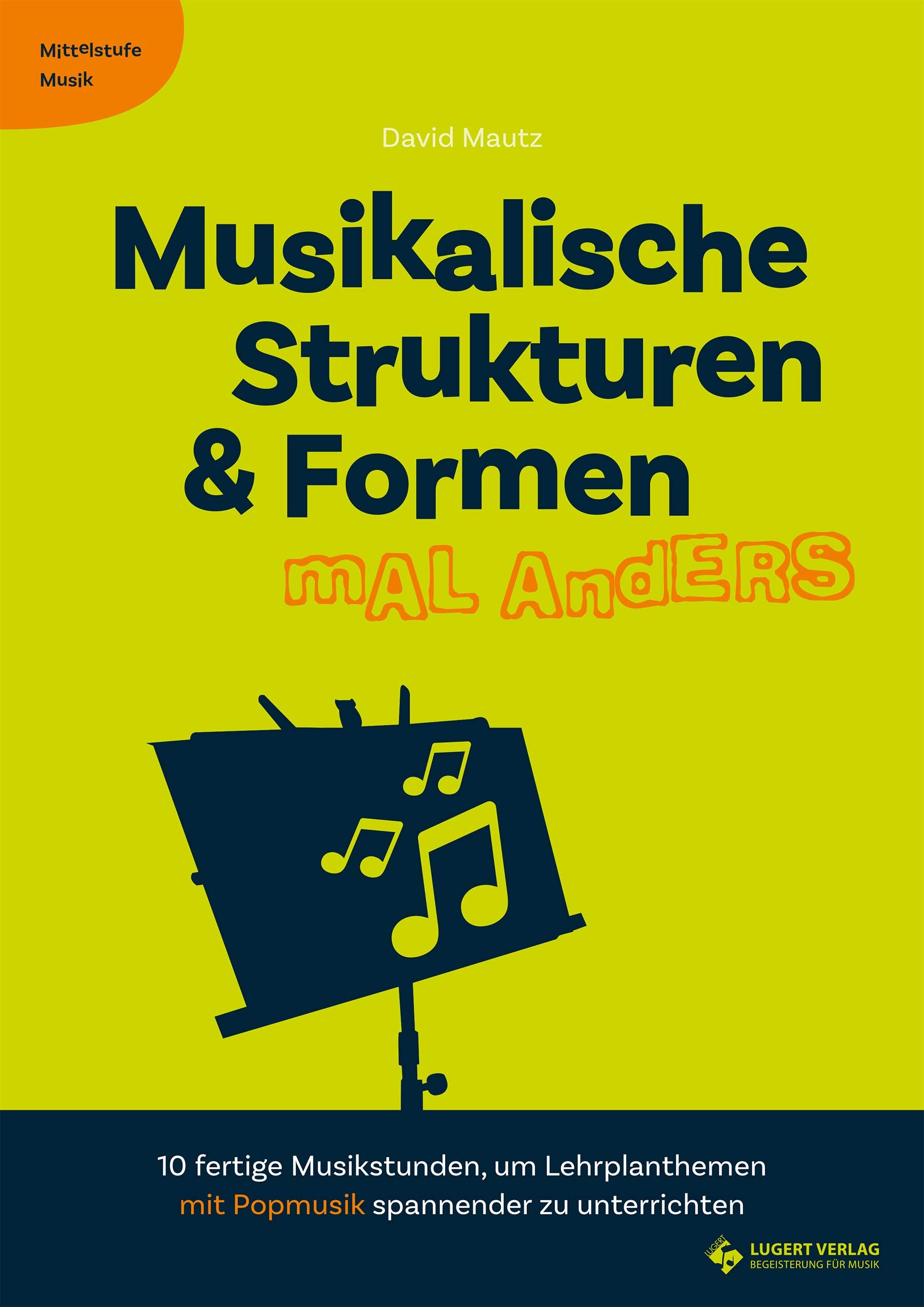 Musikalische Strukturen & Formen mal anders: Heft inkl. CD (Mittelstufe Musik) Study Guides