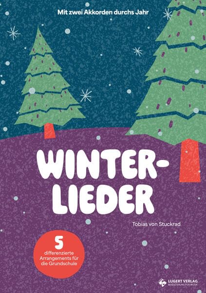 Winterlieder: Mit zwei Akkorden durchs Jahr Learning & Reference