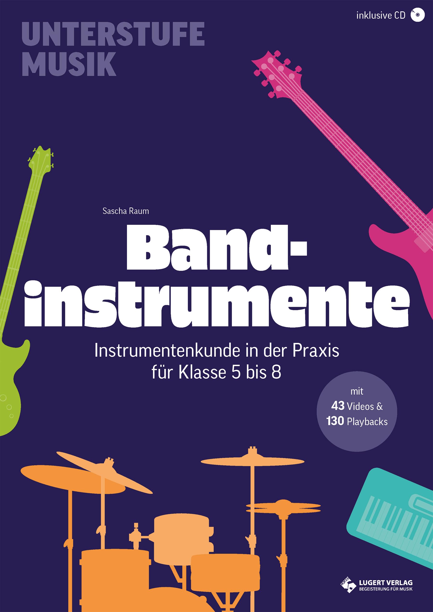 Bandinstrumente - Instrumentenkunde in der Praxis für Klasse 5 bis 8 Books
