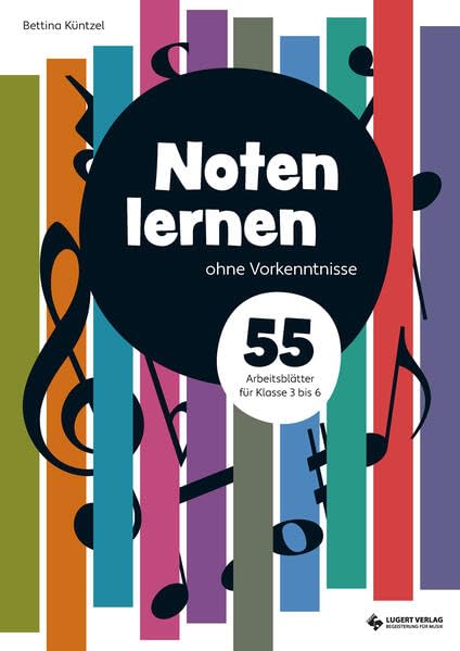 Noten lernen ohne Vorkenntnisse: 55 Arbeitsblätter Learning & Reference