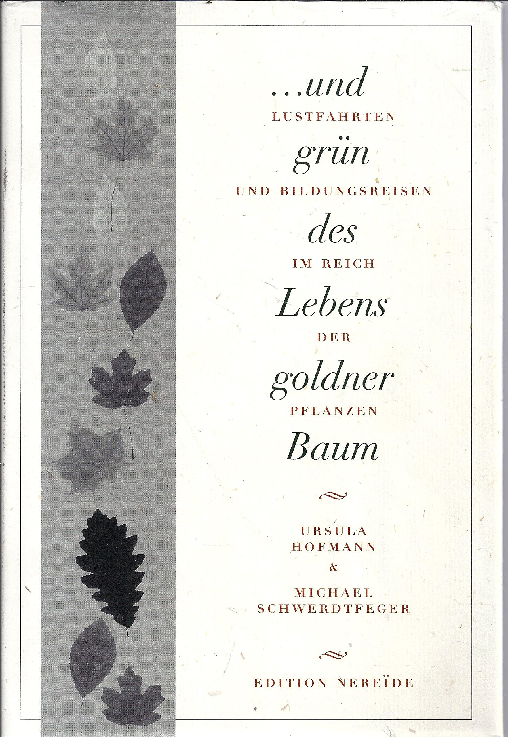 Und grün des Lebens goldner Baum Garden & Plants Books