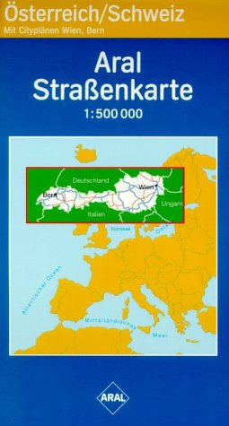 Aral Straßenkarte Schweiz / Österreich 1 : 500 000. 2002. Mit City- und Durchfahrtsplänen Maps & Plans