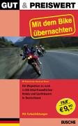 Gut & Preiswert - Mit dem Bike übernachten: Mit Motorrad oder Fahrrad auf Reisen Travel Guides