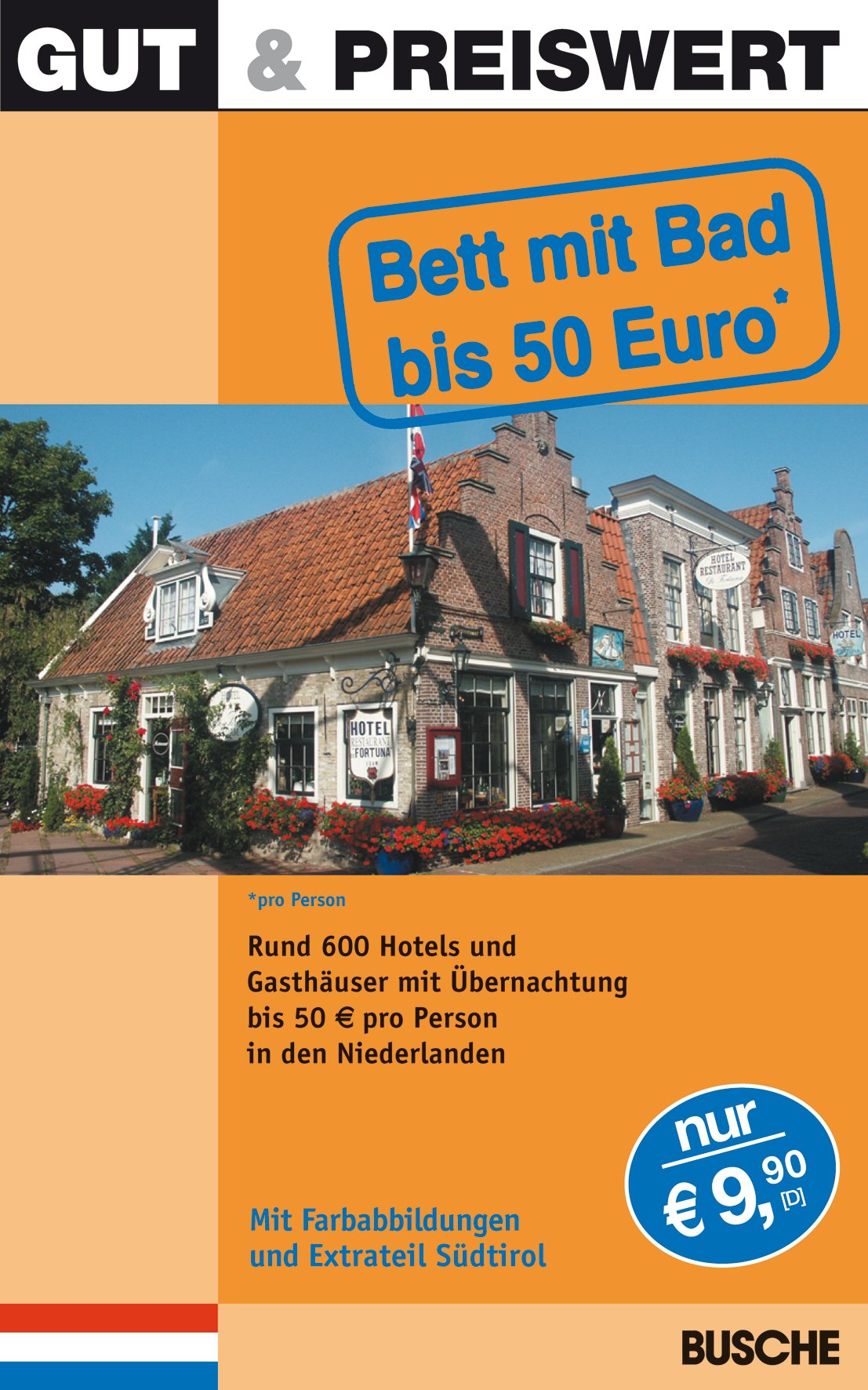 Gut & preiswert - Bett mit Bad bis 50 Euro Niederlande Travel Guides