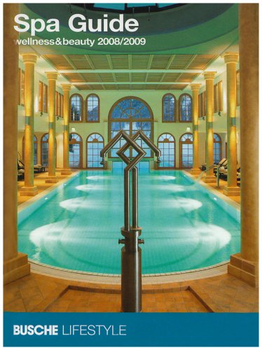 Spa Guide: Wellness & beauty 2008/2009 Lifestyle