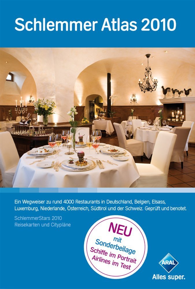 Schlemmer Atlas 2010: Ein Wegweiser zu rund 4000 Restaurants in Deutschland, Belgien, Elsass, Luxemburg, Niederlande, Österreich, Südtirol und der Schweiz. Geprüft und benotet. Leisure, Home & Garden