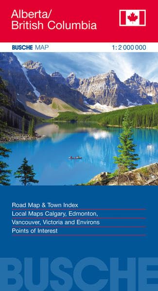 Canada Alberta/British Columbia: Busche Map Straßenkarte, 1:2 Mio.: Road Map & Town Index. Local Maps Calgary, Edmonton, Vancouver, Victoria and ... Map Straßenkarten / USA, Canada, Weltweit) Leisure, Home & Garden